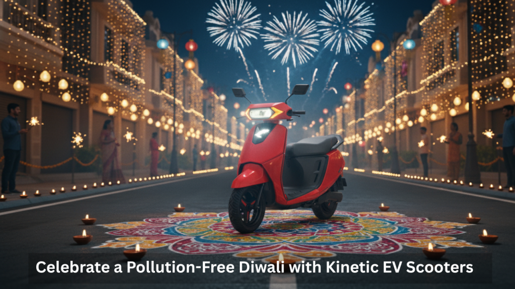 Celebrate a Pollution-Free Diwali With Kinetic EV Scooters