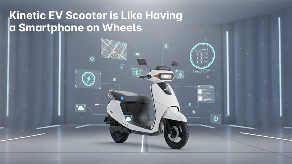 Kinetic EV scooter with smart features similar to a smartphone