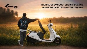The Rise of EV Scooters in India and How Kinetic Is Driving the Change